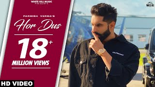 PARMISH VERMA  Hor Dus Official Video Yeah Proof  Punjabi songs 2021  Romantic Songs 2021 [upl. by Eaned]