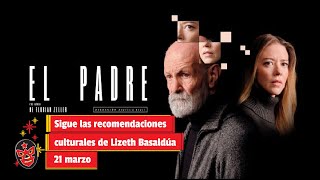 Sigue las recomendaciones culturales de Lizeth Basaldúa  21 marzo [upl. by Gwenneth]