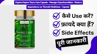 Kapiva Kapiva Thyro Care Capsule  Manage Hypothyroidism  Reduce dependence on Thyroid Medicines [upl. by Lucian608]