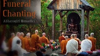 Funeral Chanting  Theravada Buddhism  Pali  Abhayagiri Monastics  chanting text [upl. by Nirrol]