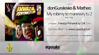 14 donGuralesko amp Matheo  My robimy te manewry tu 2 feat Tede [upl. by Normalie]