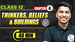 THINKERS BELIEFS amp BUILDINGS  Full Chapter in 40 Min  Class 12th HISTORY [upl. by Adlesirg50]