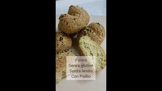 Panini Senza Glutine Senza Lievito con Psillio [upl. by Rebbecca478]