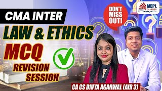 CMA Inter  Law amp Ethics  MCQs Revision Session ✅ MEPL Divya Agarwal Maam [upl. by Retxed]