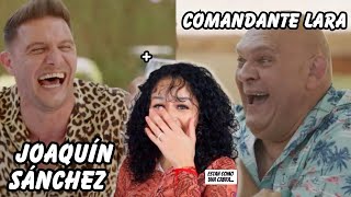 REACCIONO a JOAQUÍN SÁNCHEZ y COMANDANTE LARA [upl. by Manbahs]