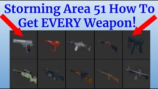 EVERY Storming Area 51 Weapon ROBLOX Survive And Kill The Killers In Area 51 [upl. by Wilkins]