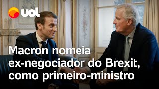 Macron nomeia Michel Barnier exnegociador do Brexit como primeiroministro [upl. by Atnuhs]