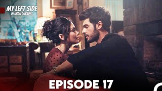 My Left Side Episode 17 Urdu Dubbed [upl. by Axe]