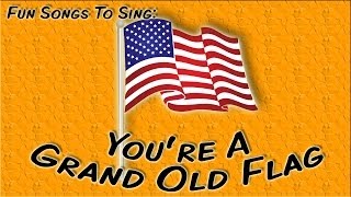 Youre A Grand Old Flag  patriotic song for children [upl. by Jsandye]