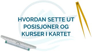 Båtførerprøven Sette ut posisjoner og kurser i kartet  Del 6 av 6  Nautilano [upl. by Htaek]