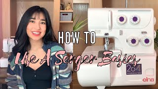 How To Use A Serger Beginner Basics [upl. by Adnohsel]