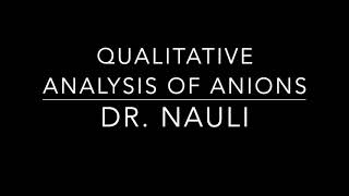 Qualitative Analysis of Anions [upl. by Lusar317]