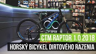 Horský bicykel dirtového razenia CTM RAPTOR 10 2018 [upl. by Esille439]