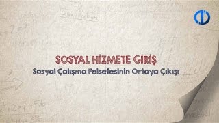 SOSYAL HİZMETE GİRİŞ  Ünite 2 Konu Anlatımı 1 [upl. by Aicenra132]