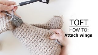 How to Attach Wings  TOFT Crochet Lesson [upl. by Driskill]