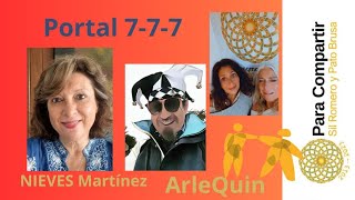 ARLEQUÍN EN Vivo Preparando el PORTAL 777 con NIEVES MARTINEZ [upl. by Jarlath34]