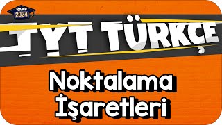 Noktalama İşaretleri  TYT Türkçe KAMP2024 [upl. by Buderus]