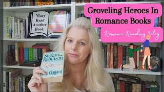 Groveling Heroes in Romance Books Romance Reading Book Vlog [upl. by Ranit63]