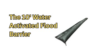 The 10 Water Activated Flood Barrier [upl. by Noslen]