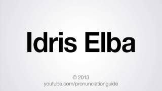 How To Pronounce Idris Elba [upl. by Darsey]