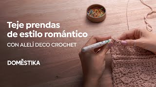 CROCHET diseña y teje PRENDAS DESDE CERO  Curso Online de Alelí Deco Crochet  Domestika [upl. by Jonah]