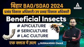 Beneficial Insects  Apiculture  Sericulture  Lac Culture  Bihar BAOSDAO 2024  By Sudhanshu Sir [upl. by Kwarteng]