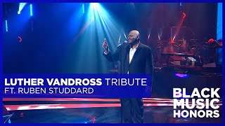 Luther Vandross Tribute ft Ruben Studdard  Black Music Honors [upl. by Eugor]