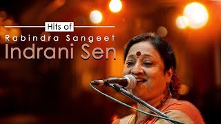 Hits Of Rabindra Sangeet By Indrani Sen  Rabindranath Songs  Audio Jukebox  Atlantis Music [upl. by Aisac]