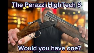 The Perazzi HighTech S would you have one [upl. by Mettah42]