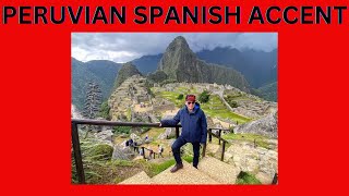 PERUVIAN SPANISH ACCENT ACENTO PERUANO [upl. by Arakal]