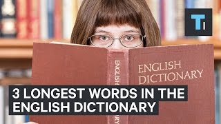 The 3 longest words in the English dictionary [upl. by Aileahcim]