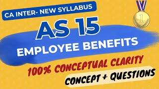 AS 15 in ENGLISH  Employee Benefits  PART 1 CONCEPTS  CA Inter New Syllabus [upl. by Ern944]