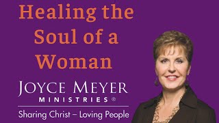 Joyce Meyer 2022  Healing the Soul of a Woman  Enjoying Everyday [upl. by Aleuqahs168]