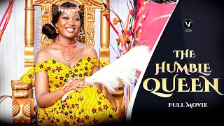 THE HUMBLE QUEEN Full Movie Chinenye NnebeWole Ojo 2021 Nigerian Nollywood Trending Movie [upl. by Grange]