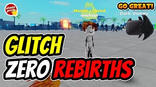 How to Make A Glitch with 0 Rebirths 🚀🔄🐾  Roblox Muscle Legends 🌟💥 [upl. by Hallagan]