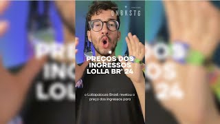 LOLLAPALOOZA BRASIL 2024 PREÇOS E COMO COMPRAR INGRESSOS [upl. by Kuo726]