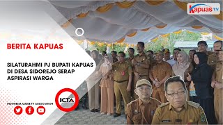 SILATURAHMI PJ BUPATI KAPUAS DI DESA SIDOREJO SERAP ASPIRASI WARGA [upl. by Noirb528]