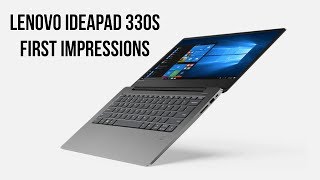 Lenovo Ideapad 330S First Impressions  Digitin [upl. by Nestor]