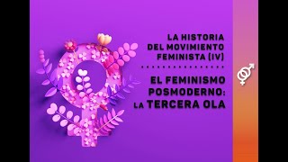 El feminismo posmoderno la tercera ola del movimiento feminista [upl. by Larcher]