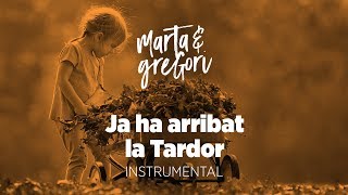 Marta amp Gregori  Ja ha arribat la tardor Instrumental [upl. by Rue]