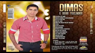 DIMAS E SEUS TECLADOS  NOVO CD COMPLETO [upl. by Favata]