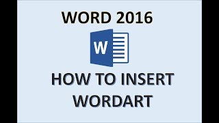 Word 2016  WordArt Tutorial  How to Use Create and Format Word Art Text in MS Microsoft Office 365 [upl. by Sundstrom]