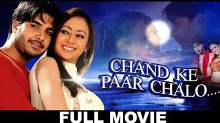 Chand Ke Par Chalo Full Official Movie 2006 Sahib Chopra Priti Jhangiani [upl. by Dolphin]