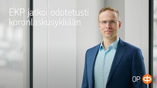 EKP jatkoi odotetusti koronlaskusykliään [upl. by Aleit]