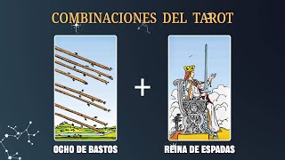 Ocho de Bastos amp Reina de Espadas 💡COMBINACIONES DEL TAROT Y SU SIGNIFICADO [upl. by Boorman]