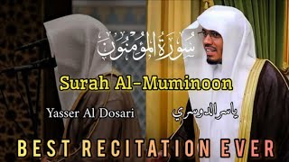 THE BEST RECITATION OF SURAH ALMUMINOON TO DATE RECITED BY YASSER AL DOSARI IN 1425 H [upl. by Aihgn]