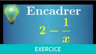 fonction inverse • Encadrer 21x lorsque 14≺x⩽8 • Exercice très classique • seconde [upl. by Karlen745]