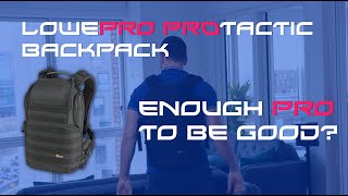 Unboxing Lowepro ProTactic 350 AW II Backpack  Want to look like a SWAT soldier [upl. by Timon]