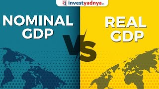 Nominal GDP vs Real GDP  Comparison of Real GDP amp Nominal GDP India  GDP Explained [upl. by Halvaard]