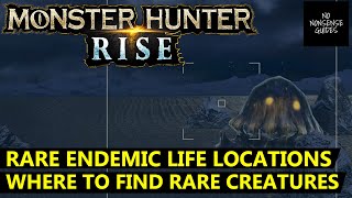 Monster Hunter Rise Rare Endemic Life Locations  ALL Areas [upl. by Roxanne]